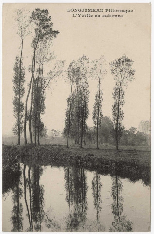 LONGJUMEAU. - L'Yvette en automne, (1916), 15 lignes. 