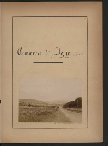 IGNY. - Monographie communale [1899] : 3 bandes, 11 vues. 