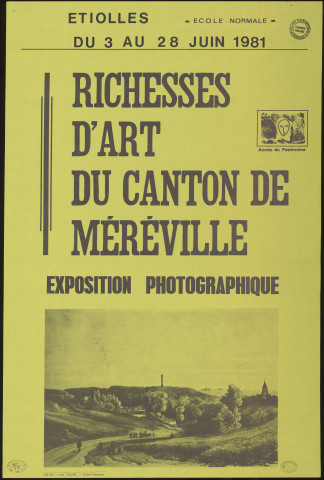 ETIOLLES.- Exposition photographique : Richesses d'art du canton de Méréville, Ecole normale, 3 juin-28 juin 1981. 