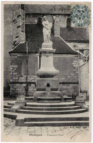 ETAMPES. - La fontaine Véret [Editeur BF, 1904, timbre à 5 centimes]. 