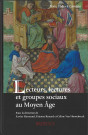 Lecteurs, lectures et groupes sociaux au Moyen Age