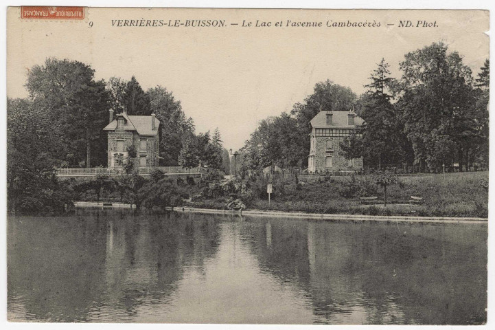 VERRIERES-LE-BUISSON. - Le lac et l'avenue Cambacérès [Editeur ND, 1910, timbre à 10 centimes]. 