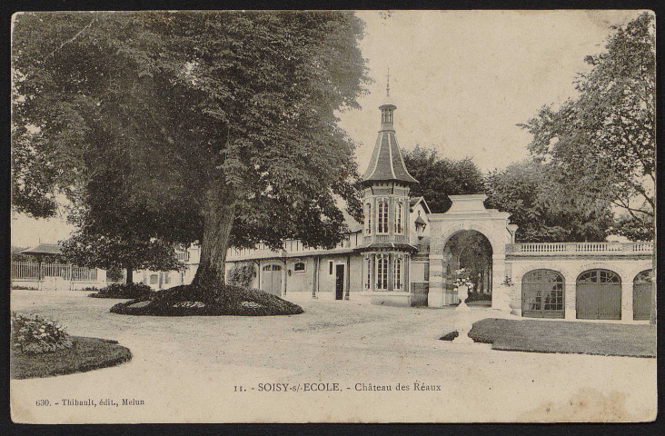 SOISY-SUR-ECOLE.- Château des Réaux [1904-1920].
