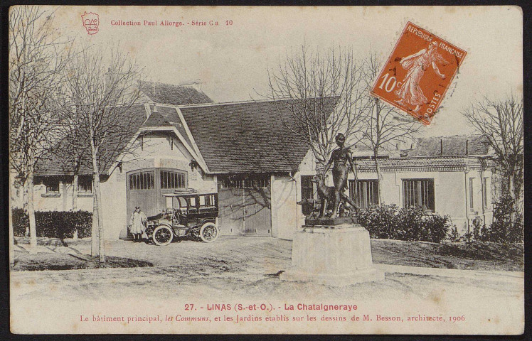 Linas.- La Chataigneraye [maison bourgeoise] [1907-1916]. 