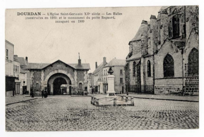 DOURDAN. - L'église Saint-Germain, XII eme siècle - Les halles et le monument du poète Regnard. Editeur LPM. 