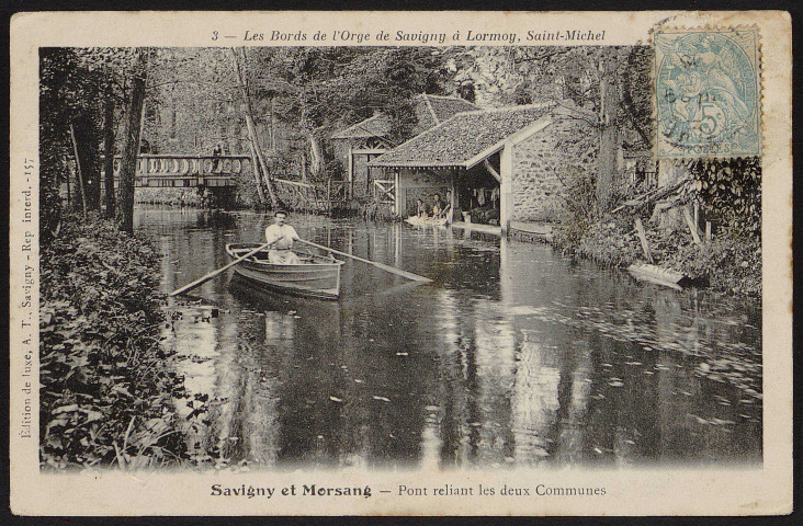 SAVIGNY-SUR-ORGE .- Les bords de l'Orge de Savigny à Lormoy, Saint-Michel. Pont reliant les deux communes [1904-1905]. 