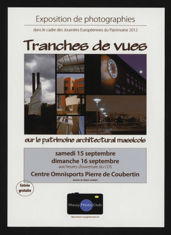 MASSY. -  Tranches de vues sur le patrimoine architectural massicois au Centre omnisports Pierre de Coubertin, les 15 et 16 septembre 2012. 