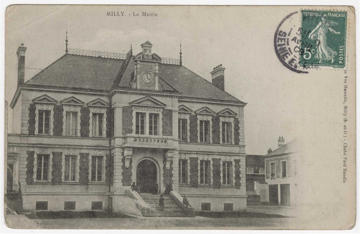 MILLY-LA-FORET. - La mairie [Editeur Vve Hamelin, Milly, 1 timbre à 5 centimes]. 