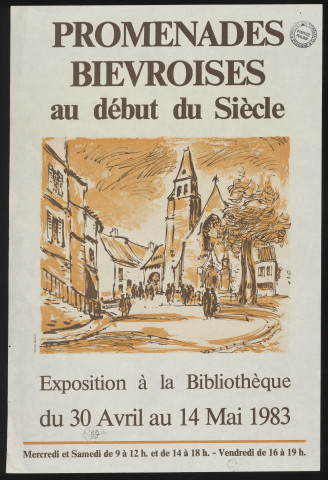 BIEVRES. - Exposition : Promenades bièvroises au début du siècle, Bibliothèque municipale, 30 avril-14 mai 1983. 
