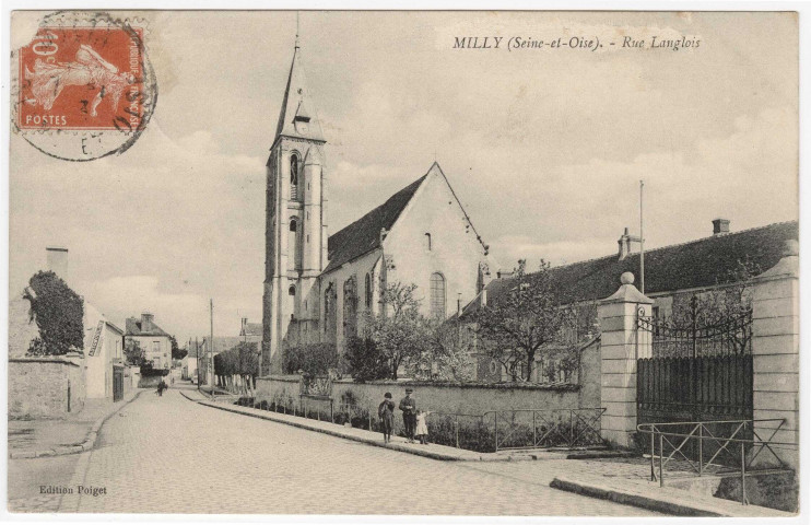 MILLY-LA-FORET. - Rue Langlois et la gendarmerie[Editeur Poiget, 1913, timbre à 10 centimes]. 