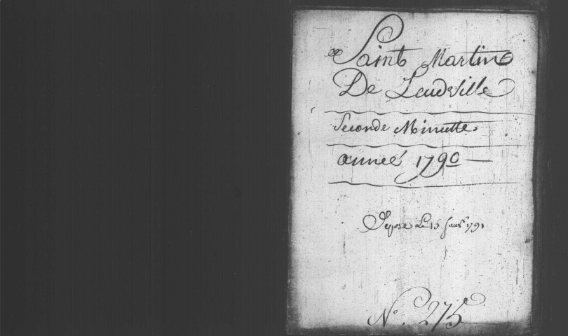 LEUDEVILLE. Paroisse Saint-Martin : Baptêmes, mariages, sépultures : registre paroissial (1778-1791). 
