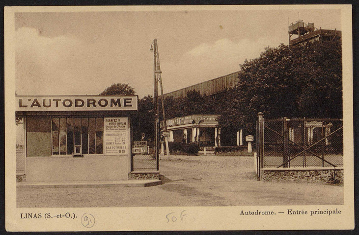 Linas.- Autodrome de Linas-Montlhéry, Domaine de Saint-Eutrope : Entrée principale (20 avril [1925-1935]). 