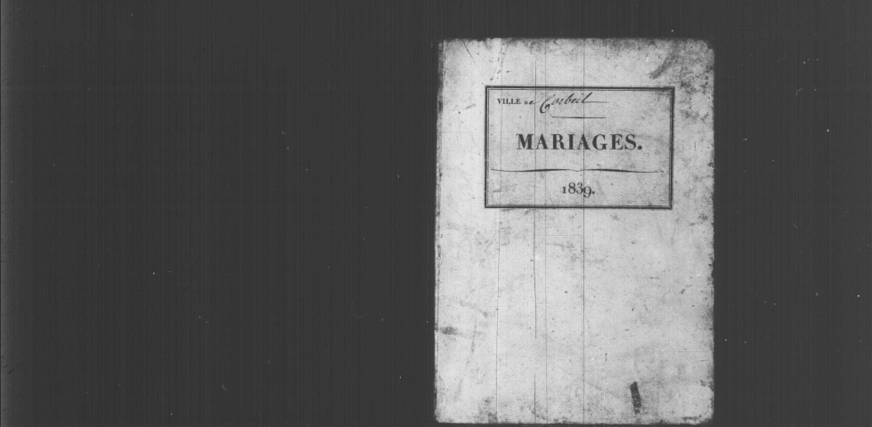 CORBEIL. Mariages : registre d'état civil (1839). 