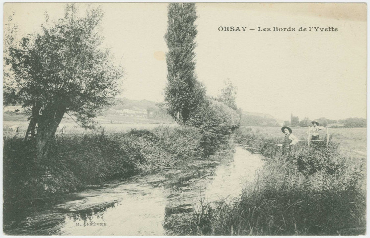 ORSAY. - Les bords de l'Yvette. Edition Lefèvre. 