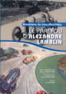Autodrome de Linas-Montlhéry : le pari fou d'Alexandre Lamblin