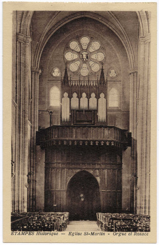 ETAMPES. - Eglise Saint-Martin - orgue et rosace, sans date. Editeur Rameau. 