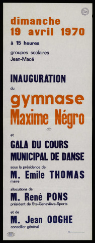 SAINTE-GENEVIEVE-DES-BOIS.- Inauguration du gymnase Maxime Négro, Gala du cours municipal de danse, Groupe scolaire Jean-Macé, 19 avril 1970. 