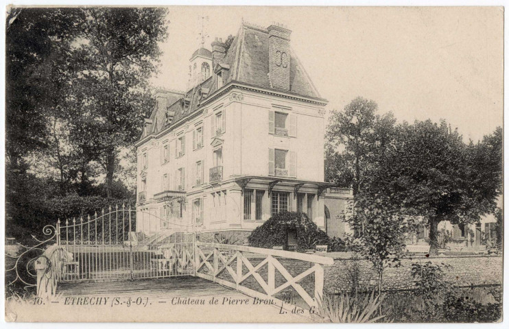 ETRECHY. - Château de Pierre-Brou [Editeur L. des G., 1904, timbre à 5 centimes]. 