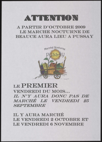 PUSSAY. - A partir d'octobre 2009, le marché nocture de Beauce aura lieu à Pussay le premier vendredi du mois (2009). 