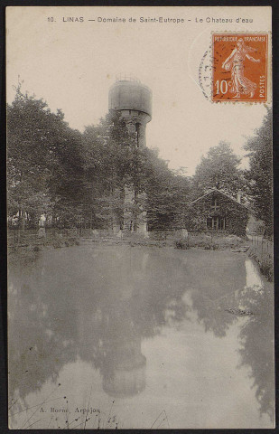 Linas.- Domaine de Saint-Eutrope : Le château d'eau (1911). 