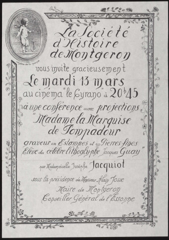 MONTGERON. - Conférence avec projections : Madame la marquise de POMPADOUR, Cinéma le Cyrano, [13 mars 1990]. 