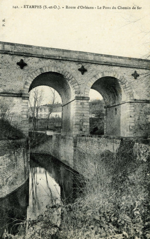 ETAMPES. - Route d'Orléans, le pont du chemin de fer [Editeur PR]. 