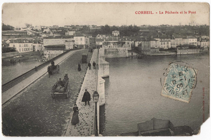CORBEIL-ESSONNES. - La pêcherie et le pont, Bonvalot, 1906, 3 mots, 5 c, ad. 