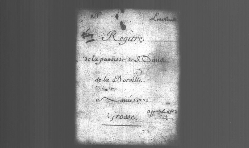 NORVILLE (LA). Paroisse Saint-Denis : Baptêmes, mariages, sépultures : registre paroissial (1771-1780). 