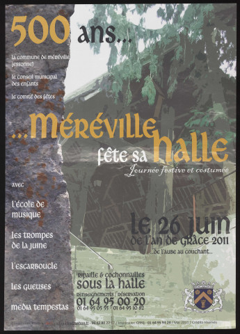 MEREVILLE.- 500 ans... Méréville fête sa halle. Journée festive et costumée, 26 juin 2011. 