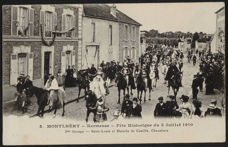 Montlhéry.- Kermesse Fête historique du 3 juillet 1910 (n° 3). 