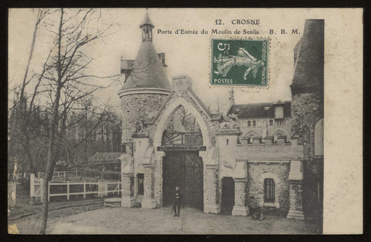 CROSNE. - Porte d'entrée du moulin de Senlis. Edition BBM, 1 timbre à 5 centimes. 