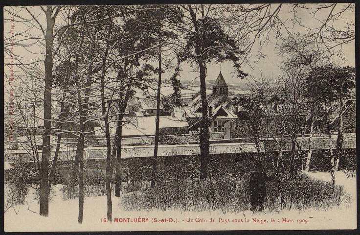 Montlhéry.- Un coin du pays sous la neige le 3 mars 1909 (4 septembre 1925). 