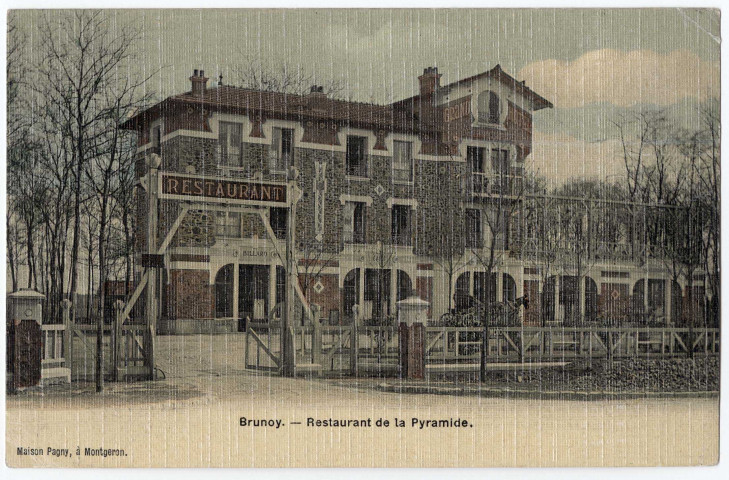 BRUNOY. - Forêt de Sénart. Restaurant de la Pyramide, Pagny, 1 mot, ad., couleur. 