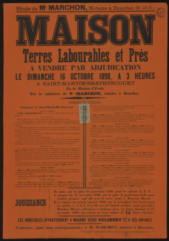 SAINT-MARTIN-DE-BRETHENCOURT [Yvelines]. - Vente par adjudication d'une maison comprenant deux logements, un corps de bâtiments, cour et jardin, terres labourables et prés appartenant à Mme Veuve COLIBERT, 16 octobre 1898. 