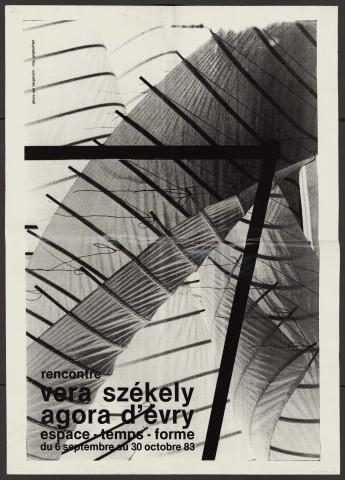 EVRY. - Rencontre avec Véra Szekely, Agora d'Evry, 6 septembre-30 octobre 1983 [recto] ; ""Puis, dans l'obscurité"", d'après Dino Buzzati, par le Théâtre du Néon, 9 février-11 février 1984. 