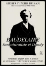 EVRY. - Théâtre : Baudelaire, surnaturaliste et dandy, Studio du théâtre de l'Agora, 29 juin 1990. 