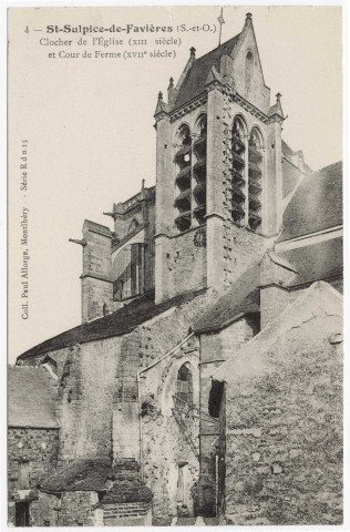 SAINT-SULPICE-DE-FAVIERES. - Clocher de l'église (XIIIème siècle) et cour de ferme (XVIIème siècle) [Editeur Allorge]. 