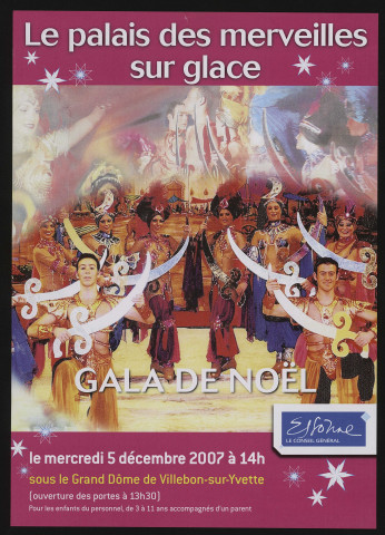 VILLEBON-SUR-YVETTE. - Gala de Noël pour les enfants du personnel du Conseil Général : le palais des merveilles sur glace, Grand dôme, 5 décembre 2007. 