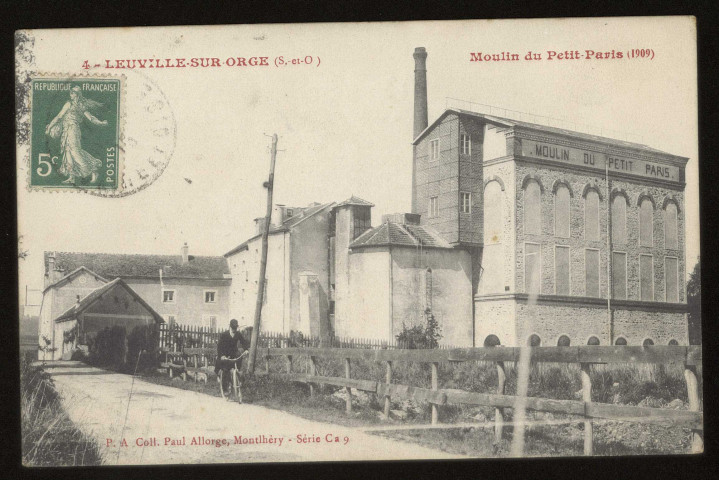 LEUVILLE-SUR-ORGE. - Moulin du Petit Paris. Editeur Seine-et-Oise artistique et pittoresque, collection Paul Allorge, 1909, timbre à 5 centimes. 