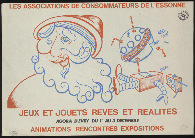 EVRY. - Jeux et jouets reves et réalités. Animations, rencontres, expositions, par les Associations de consommateur de l'Essonne, Agora d'Evry, [1er décembre-3 décembre 1982]. 
