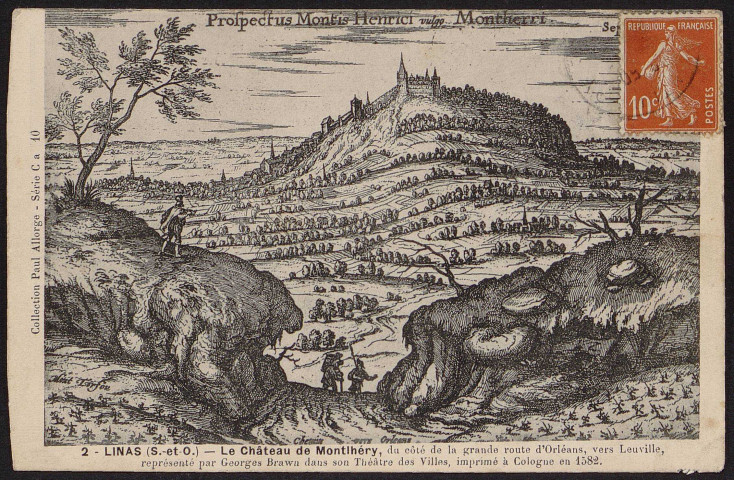 Linas.- Le château de Montlhéry (d'après dessin de Georges Brawn, imprimé en 1582) (1908). 