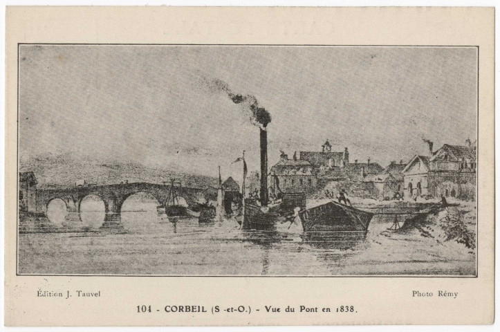 CORBEIL-ESSONNES. - Vue du pont en 1838, Tauvel, dessin. 