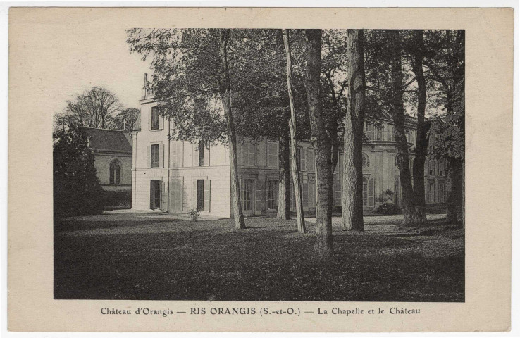 RIS-ORANGIS. - Château d'Orangis. La chapelle et le château. 