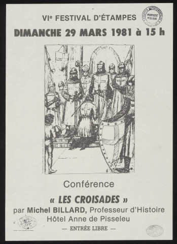 ETAMPES. - Conférence sur les Croisades, par Michel Billard, professeur d'histoire, Hôtel Anne-de-Pisseleu, 29 mars 1981. 