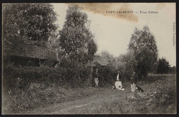 VERT-LE-PETIT.- Trou Villette [1904-1910].