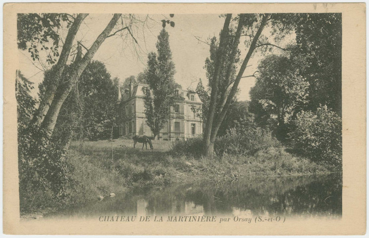 ORSAY. - Château de la Martinière. Edition Lévy et Neurdein, 1924, 1 timbre à 15 centimes. 