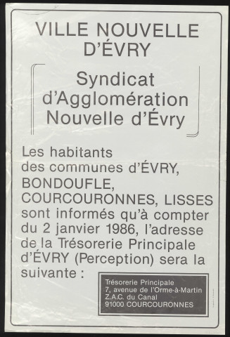 EVRY, BONDOUFLE, COURCOURONNES, LISSES. - Nouvelles coordonnées de la Trésorerie principale d'Evry à compter du 2 janvier 1986, 1986. 