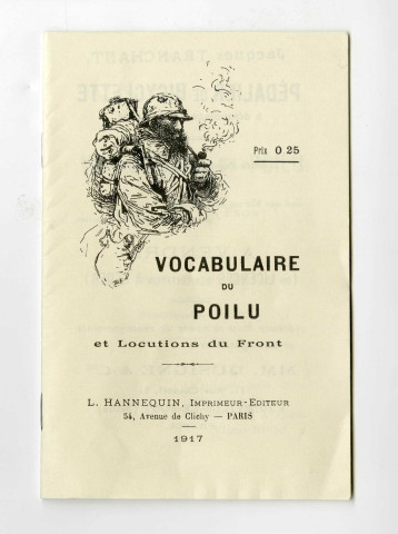 Première Guerre mondiale. - Vocabulaire du Poilu et locutions du Front, éd. L. Hannequin, 1917; Chansons et poésies de la guerre, livre rose pour la jeunesse n°181. 