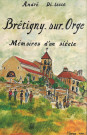 Brétigny-sur-Orge : Mémoires d'un siècle