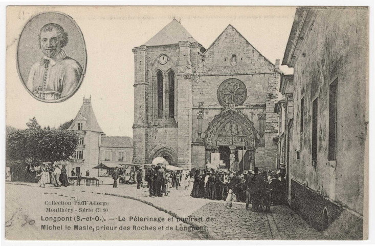 LONGPONT-SUR-ORGE. - Le pélerinage et portrait de Michel le Masle, prieur des Roches et de Longpont. Collection Paul Allorge. 